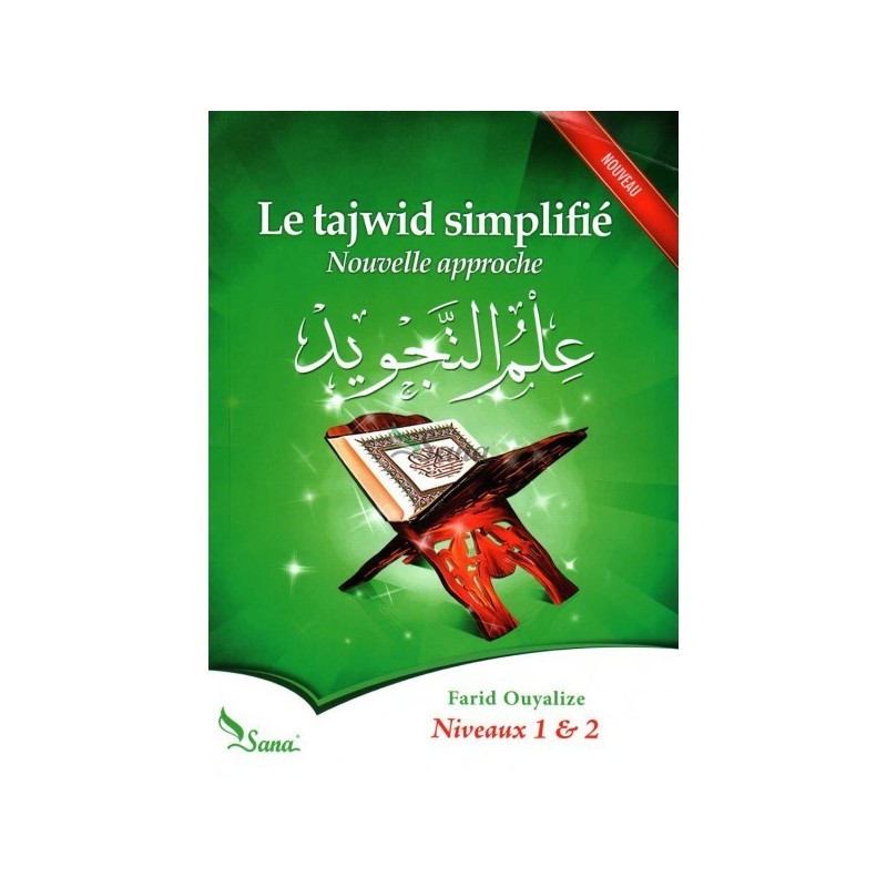 LE TAJWEED SIMPLIFIEE NOUVELLE APPROCHE (FARID OUYALIZE)