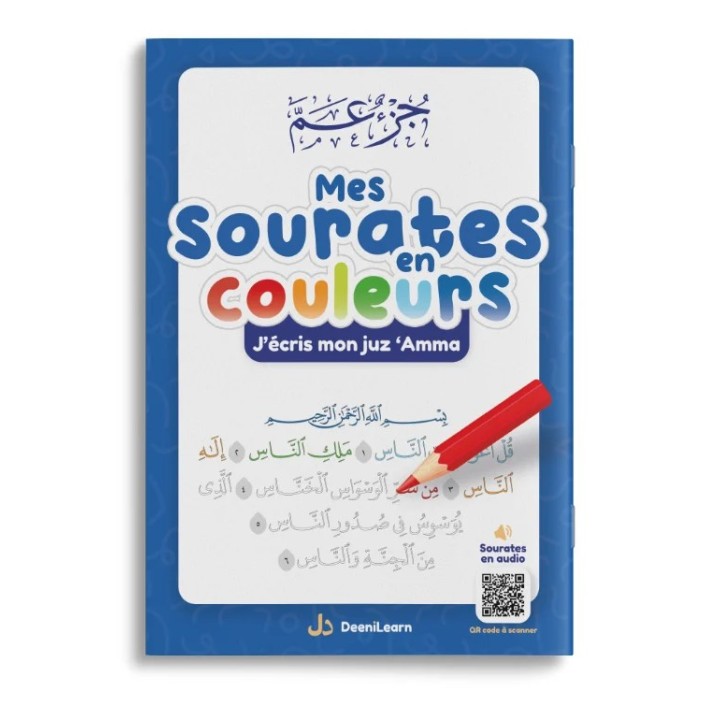 MES SOURATES EN COULEURS - J'ÉCRIS MON JUZ 'AMMA BLEU (DEENILEARN)