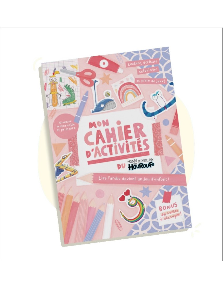 MON CAHIER D'ACTIVITÉS DU MONDE DES HOUROUFS