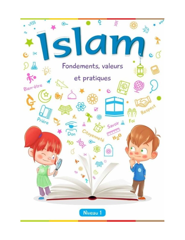 ISLAM FONDEMENTS, VALEURS ET PRATIQUES N1 ÉLÈVE (IESH)