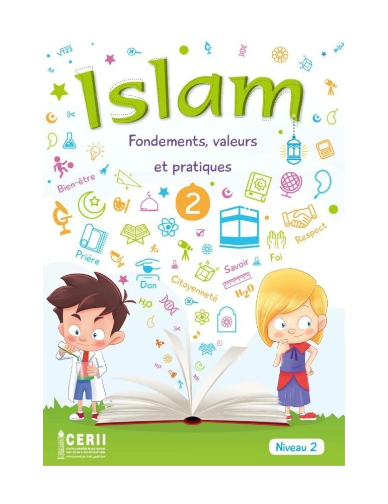 ISLAM FONDEMENTS, VALEURS ET PRATIQUES N2 ÉLÈVE (IESH)