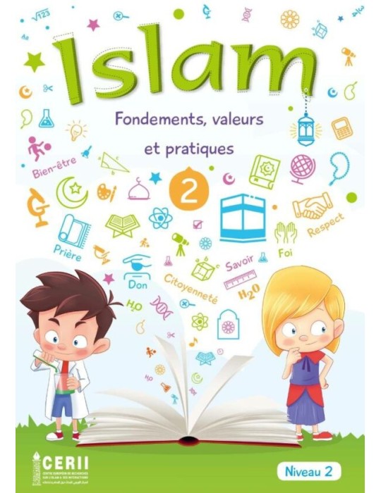 ISLAM FONDEMENTS, VALEURS ET PRATIQUES N2 ÉLÈVE (IESH)