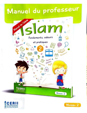 ISLAM FONDEMENTS, VALEURS ET PRATIQUES N2 MANUEL DU...