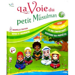 LA VOIE DU PETIT MUSULMAN TOME 2