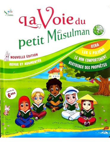 LA VOIE DU PETIT MUSULMAN TOME 2