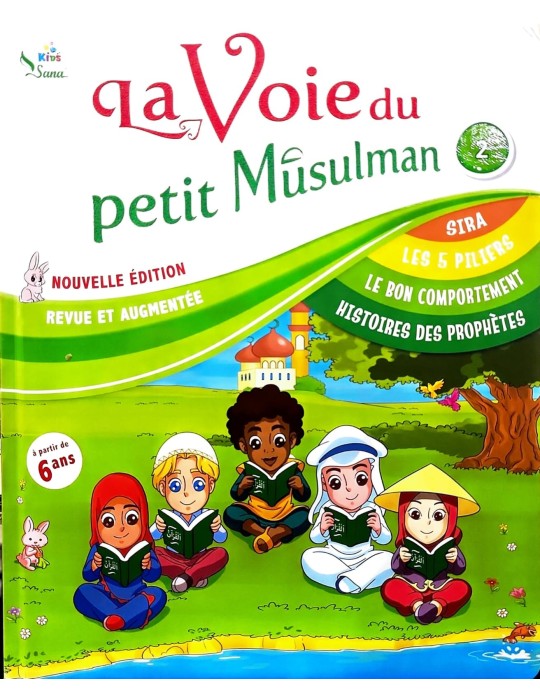 LA VOIE DU PETIT MUSULMAN TOME 2