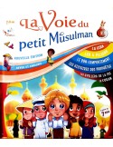 LA VOIE DU PETIT MUSULMAN TOME 2