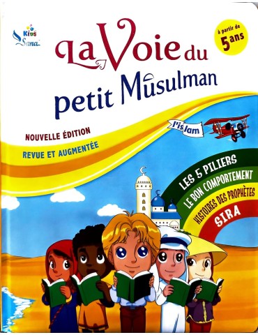 LA VOIE DU PETIT MUSULMAN 5 ANS