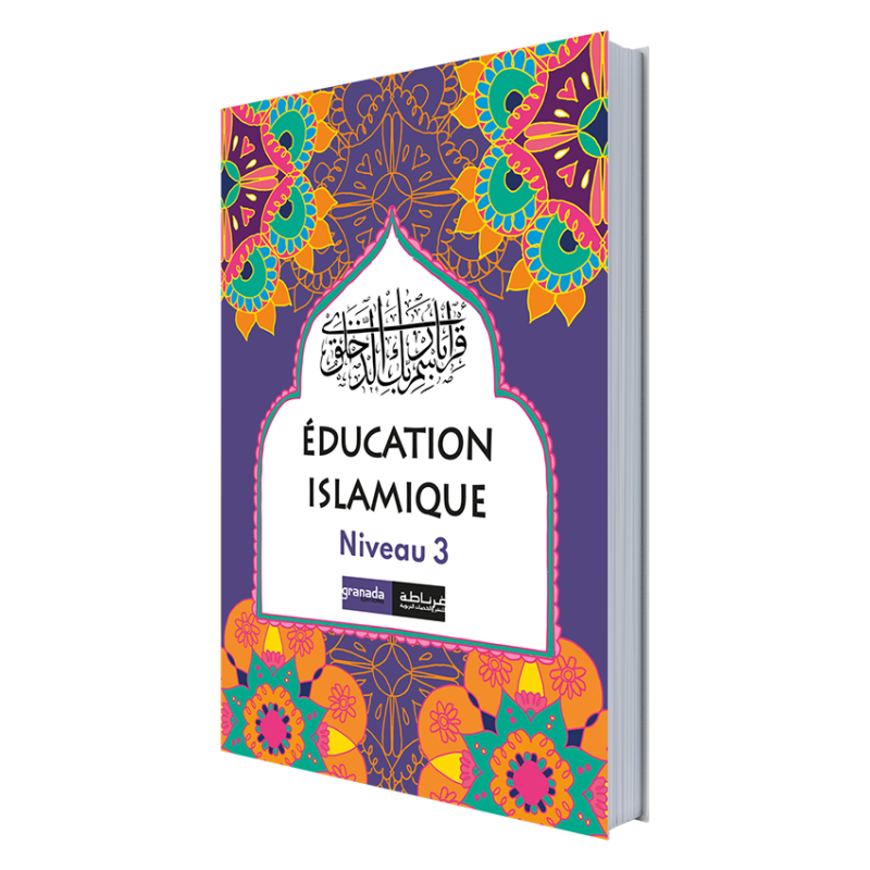 EDUCATION ISLAMIQUE FR NIVEAU 3 (GRANADA) New