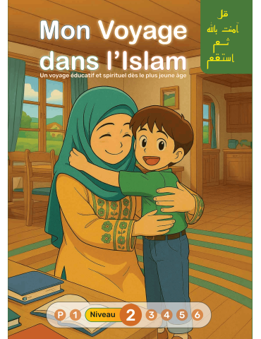 MON VOYAGE DANS L'ISLAM NIVEAU 2