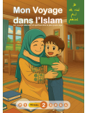 MON VOYAGE DANS L'ISLAM NIVEAU 1
