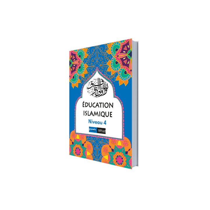 EDUCATION ISLAMIQUE FR NIVEAU 4 (GRANADA)