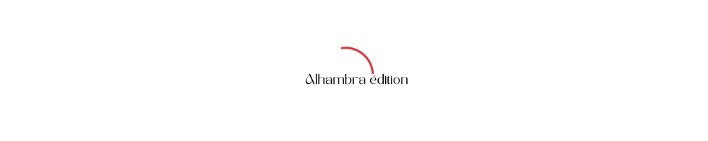EDITIONS ALHAMBRA